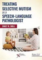 Trattare il mutismo selettivo come patologo del linguaggio - Treating Selective Mutism as a Speech-Language Pathologist