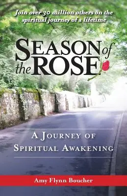 La stagione della rosa: Un viaggio di risveglio spirituale - Season of the Rose: A Journey of Spiritual Awakening