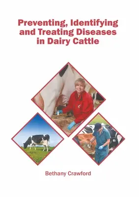 Prevenzione, identificazione e trattamento delle malattie dei bovini da latte - Preventing, Identifying and Treating Diseases in Dairy Cattle