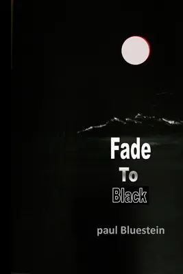 Dissolvenza in nero - Fade To Black