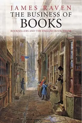 Il commercio dei libri: I librai e il commercio librario inglese 1450-1850 - The Business of Books: Booksellers and the English Book Trade 1450-1850