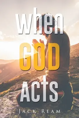 Quando Dio agisce - When God Acts