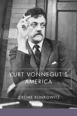 L'America di Kurt Vonnegut - Kurt Vonnegut's America