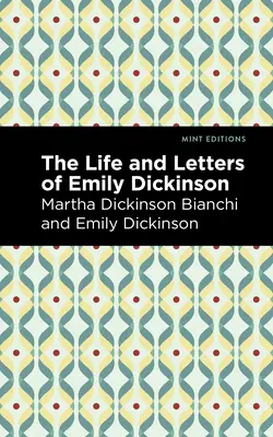 Vita e lettere di Emily Dickinson - Life and Letters of Emily Dickinson
