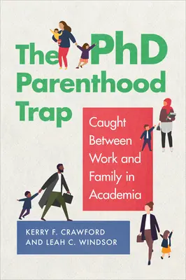 La trappola della genitorialità nel dottorato: Tra lavoro e famiglia in ambito accademico - The PhD Parenthood Trap: Caught Between Work and Family in Academia