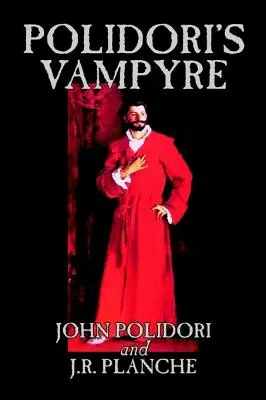 Il vampiro di Polidori di John Polidori, Narrativa, Horror - Polidori's Vampyre by John Polidori, Fiction, Horror