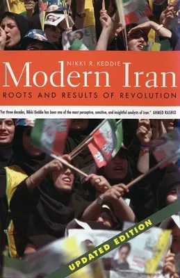 L'Iran moderno: Radici e risultati della rivoluzione, edizione aggiornata - Modern Iran: Roots and Results of Revolution, Updated Edition
