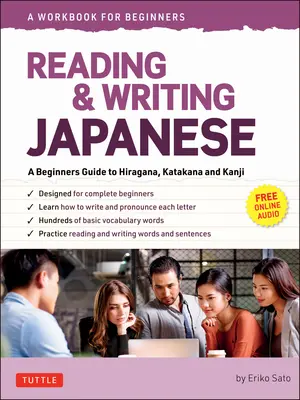 Leggere e scrivere in giapponese: Un libro di lavoro per l'autoapprendimento: Guida per principianti a Hiragana, Katakana e Kanji (audio online gratuito e schede flash stampabili) - Reading & Writing Japanese: A Workbook for Self-Study: A Beginner's Guide to Hiragana, Katakana and Kanji (Free Online Audio and Printable Flash Cards