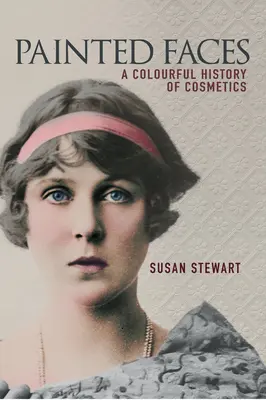 Facce dipinte: una storia colorata dei cosmetici - Painted Faces - A Colourful History of Cosmetics