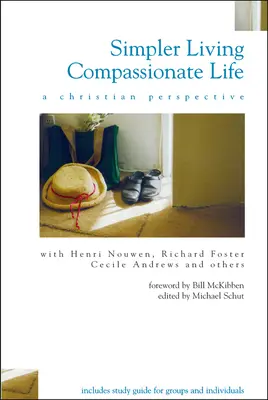 Vita semplice, vita compassionevole: Una prospettiva cristiana - Simpler Living, Compassionate Life: A Christian Perspective