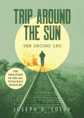 Viaggio intorno al Sole: La seconda tappa - Trip Around The Sun: The Second Leg