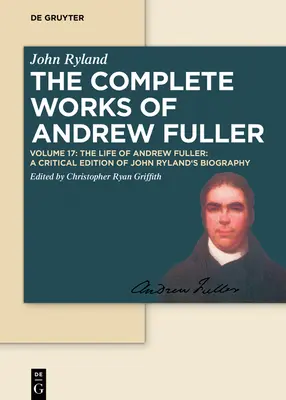La vita di Andrew Fuller - The Life of Andrew Fuller