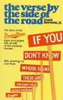 Versi sul ciglio della strada: La storia dei segni e dei jingle della rasatura della Birmania - Verse by the Side of the Road: The Story of the Burma-Shave Signs and Jingles