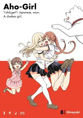 Aho-Girl 8: Una ragazza senza speranza - Aho-Girl 8: A Clueless Girl