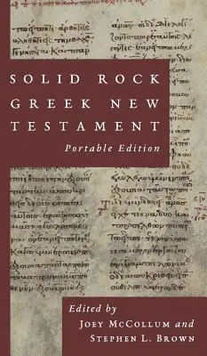 Nuovo Testamento greco Solid Rock, edizione portatile - Solid Rock Greek New Testament, Portable Edition