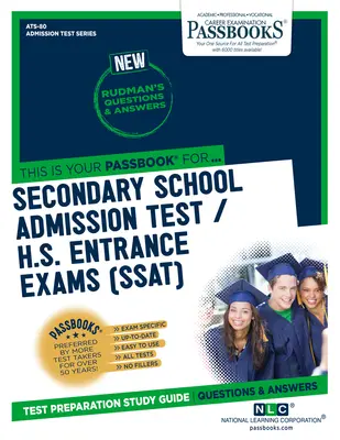 Test di ammissione alla scuola secondaria / esami di ammissione alla scuola superiore (SSAT) (ATS-80): Guida allo studio dei libretti - Secondary School Admissions Test / H.S. Entrance Exams (SSAT) (ATS-80): Passbooks Study Guide