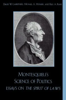 La scienza della politica di Montesquieu: Saggi sullo spirito delle leggi - Montesquieu's Science of Politics: Essays on The Spirit of Laws
