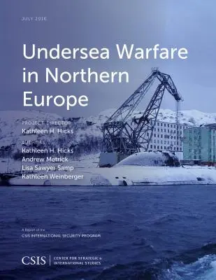 La guerra sottomarina nel Nord Europa - Undersea Warfare in Northern Europe