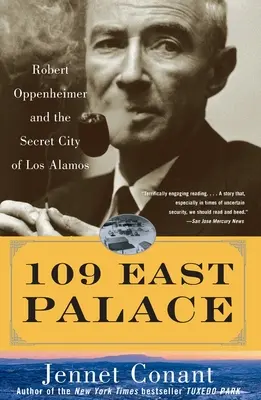 109 Palazzo Est: Robert Oppenheimer e la città segreta di Los Alamos - 109 East Palace: Robert Oppenheimer and the Secret City of Los Alamos