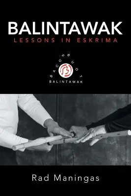 Balintawak: Lezioni di Eskrima - Balintawak: Lessons in Eskrima