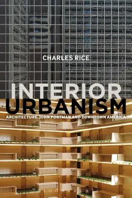 Urbanistica d'interni - Interior Urbanism