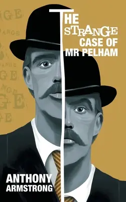 Lo strano caso del signor Pelham: Un classico thriller psicologico - The Strange Case of Mr Pelham: A Classic Psychological Thriller