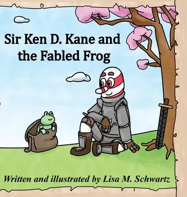 Sir Ken D. Kane e la rana leggendaria - Sir Ken D. Kane and the Fabled Frog