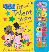 Peppa Pig: Il Talent Show di Peppa - Libro sonoro rumoroso - Peppa Pig: Peppa's Talent Show - Noisy Sound Book