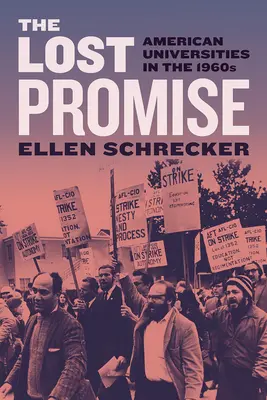 La promessa perduta: le università americane negli anni '60 - The Lost Promise: American Universities in the 1960s