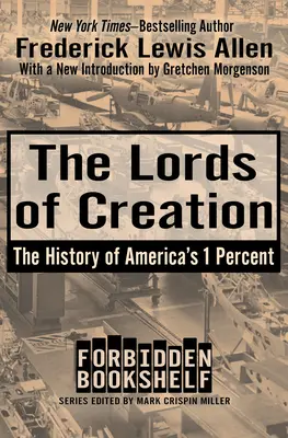 I signori della creazione: La storia dell'1% americano - The Lords of Creation: The History of America's 1 Percent