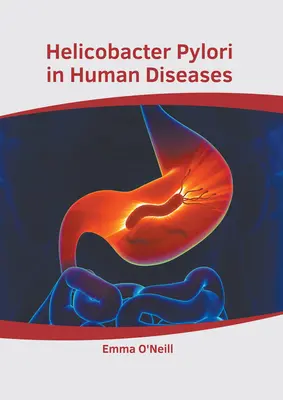 L'Helicobacter Pylori nelle malattie umane - Helicobacter Pylori in Human Diseases