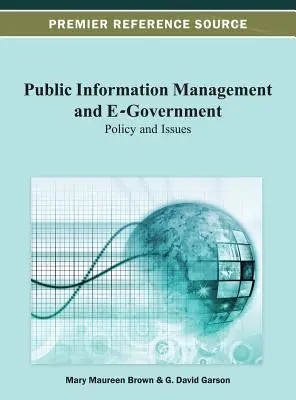 Gestione dell'informazione pubblica e governo elettronico: Politiche e problemi - Public Information Management and E-Government: Policy and Issues