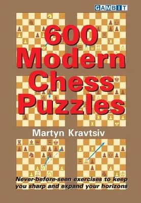600 rompicapi scacchistici moderni - 600 Modern Chess Puzzles