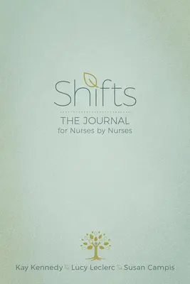 Turni: Il giornale degli infermieri per gli infermieri - Shifts: The Journal for Nurses by Nurses