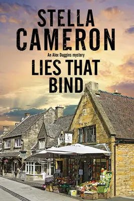 Bugie che legano: Un mistero dell'omicidio di Cotswold - Lies That Bind: A Cotswold Murder Mystery