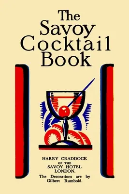 Il libro dei cocktail Savoy: Edizione economica - The Savoy Cocktail Book: Value Edition