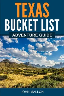 Guida all'avventura del Texas - Texas Bucket List Adventure Guide