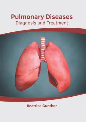 Malattie polmonari: Diagnosi e trattamento - Pulmonary Diseases: Diagnosis and Treatment