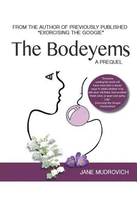 I Bodeyem: Un prequel - The Bodeyems: A Prequel