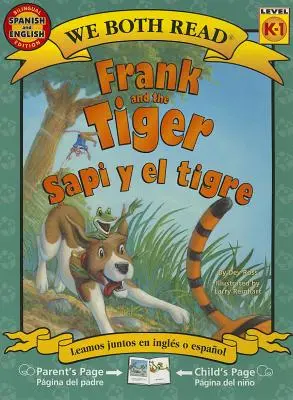 Frank e la tigre/Sapi y El Tigre - Frank and the Tiger/Sapi y El Tigre