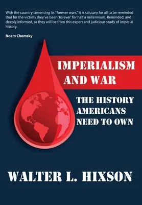 Imperialismo e guerra: la storia che gli americani devono possedere - Imperialism and War: The History Americans Need to Own