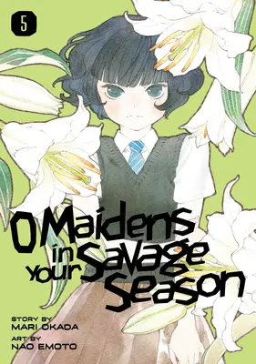 O Le fanciulle nella tua terra selvaggia Stagione 5 - O Maidens in Your Savage Season 5
