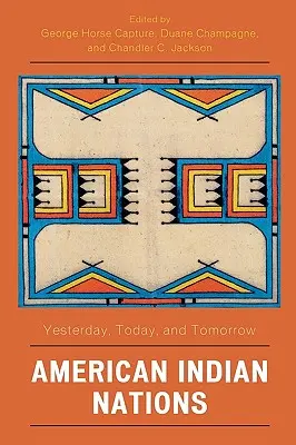 Nazioni indiane americane: Ieri, oggi e domani - American Indian Nations: Yesterday, Today, and Tomorrow