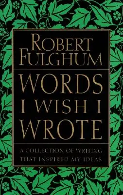 Le parole che vorrei aver scritto: Una raccolta di scritti che hanno ispirato le mie idee - Words I Wish I Wrote: A Collection of Writing That Inspired My Ideas