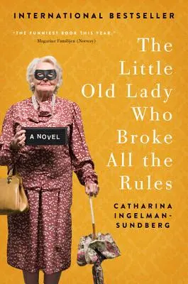 La vecchietta che infranse tutte le regole - The Little Old Lady Who Broke All the Rules