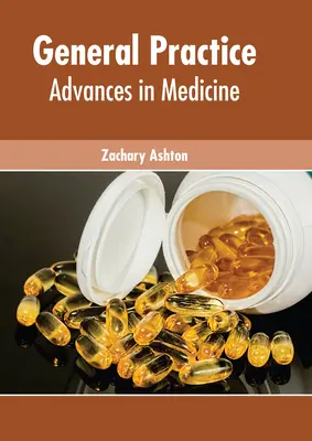 Medicina generale: I progressi della medicina - General Practice: Advances in Medicine