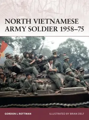 Soldato dell'esercito nordvietnamita 1958-75 - North Vietnamese Army Soldier 1958-75