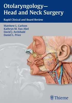 Otorinolaringoiatria - Chirurgia della testa e del collo: Revisione rapida della clinica e della commissione - Otolaryngology--Head and Neck Surgery: Rapid Clinical and Board Review