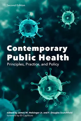 Salute pubblica contemporanea: Principi, pratiche e politiche - Contemporary Public Health: Principles, Practice, and Policy