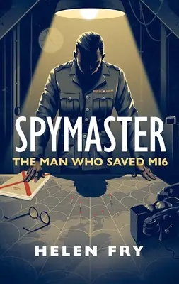 Spymaster: L'uomo che salvò l'Mi6 - Spymaster: The Man Who Saved Mi6